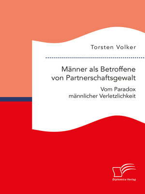 cover image of Männer als Betroffene von Partnerschaftsgewalt. Vom Paradox männlicher Verletzlichkeit